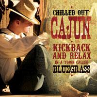 Chilled Out Cajun CD